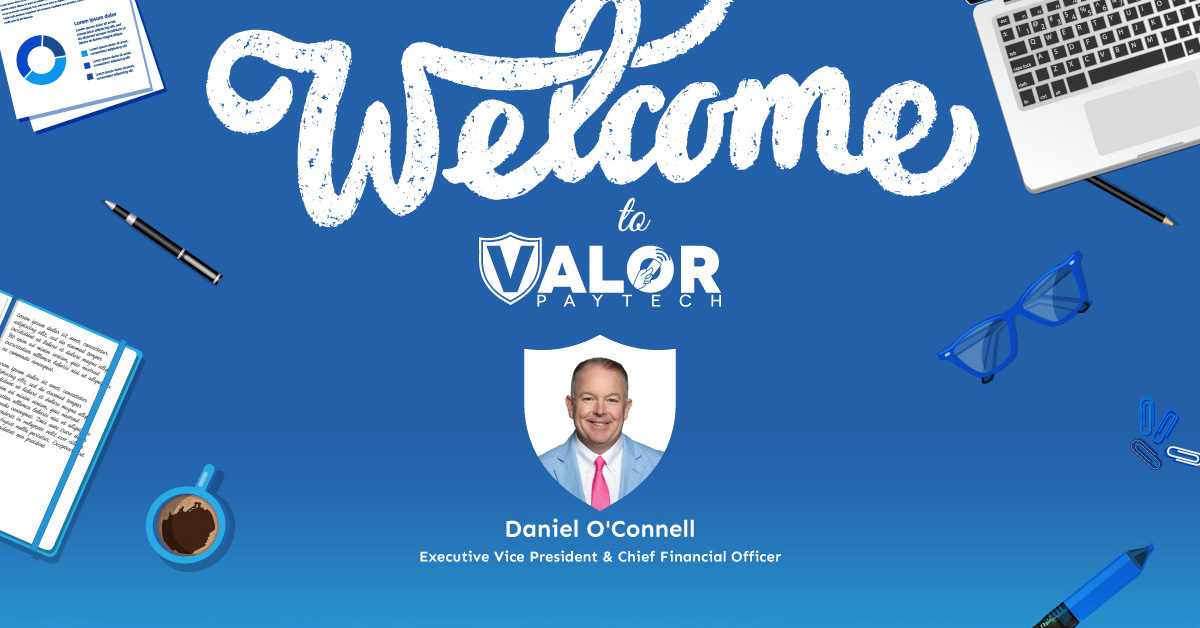 Meet Daniel O’Connell as CFO Cheif Financial Officer at Valor Paytech