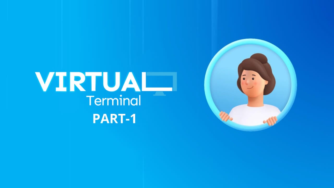 Virtual Terminal All in One payment solution for your business