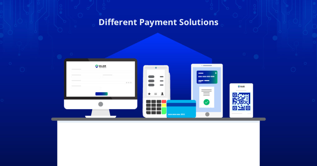 Types of payment solutions for small businesses—POS, mobile, and online gateway by Valor PayTech