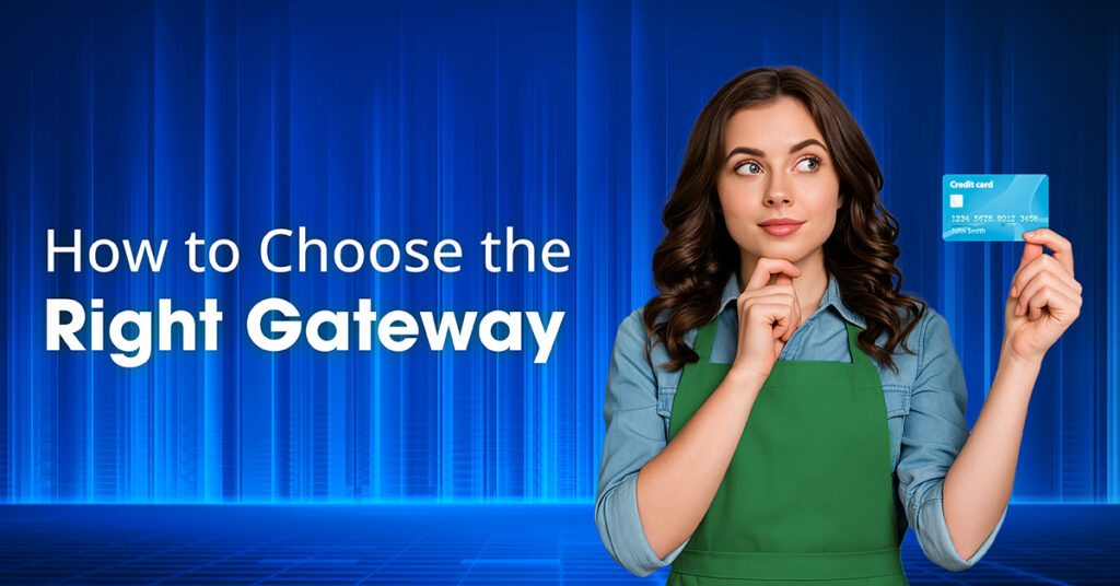 How to choose the best payment gateway for small businesses in 2026 guide