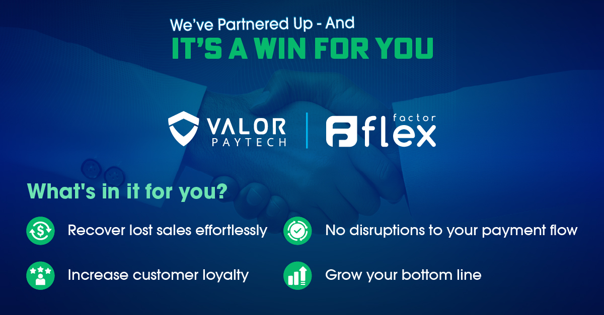 FlexFactor and Valor PayTech partnership to reduce payment declines and maximize merchant revenue