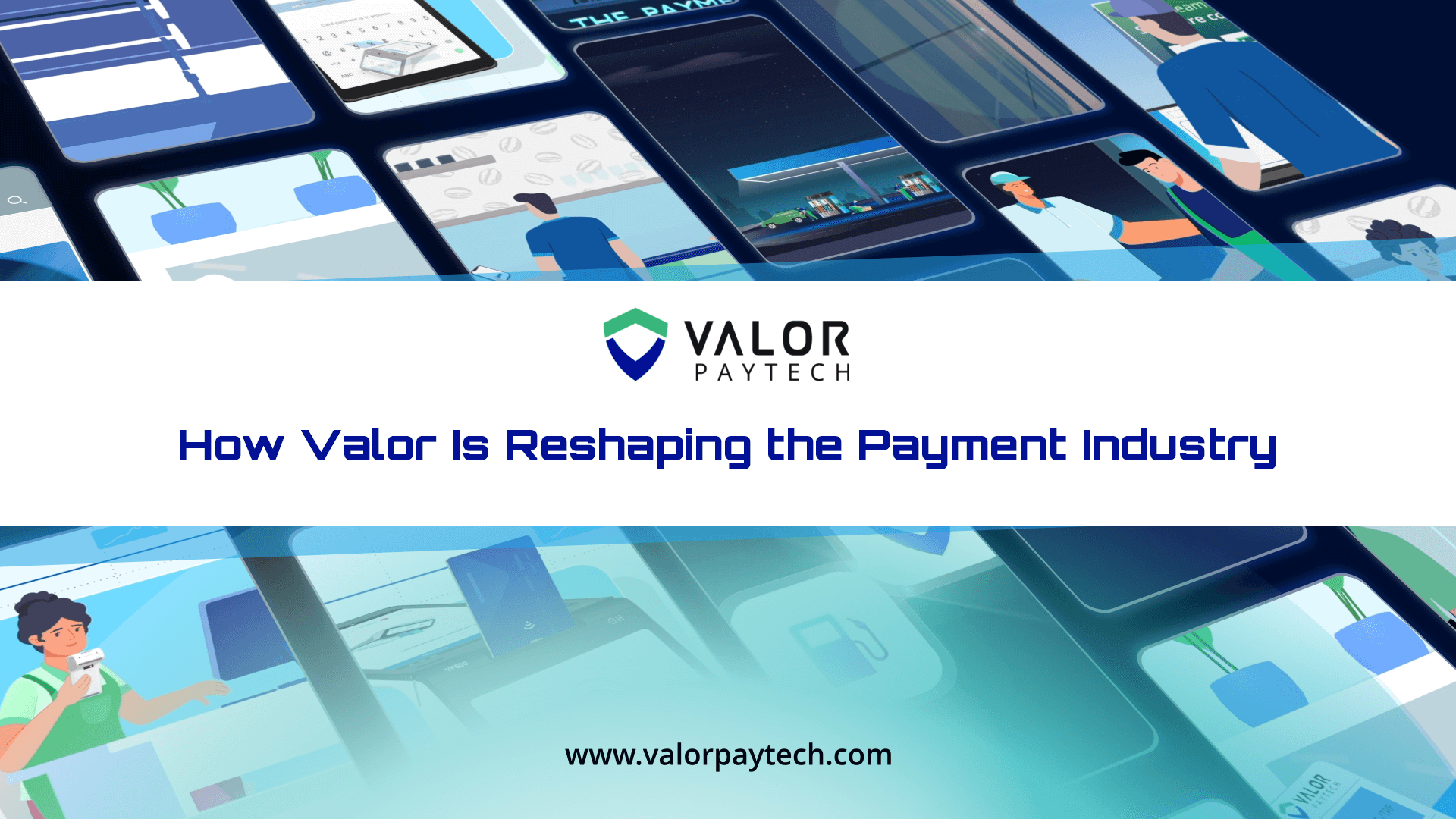 How Valor PayTechs Evolution Is Shaping Payment Technology Thumbnail 062025
